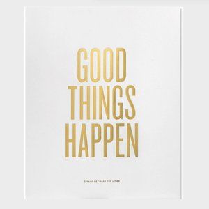 2/$30| Good Things Happen Print by RBTL | 8X10"